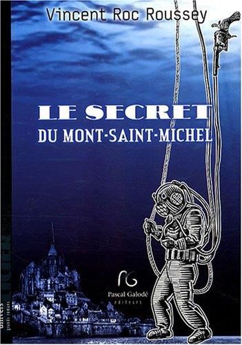 [Le ]secret du Mont-Saint-Michel